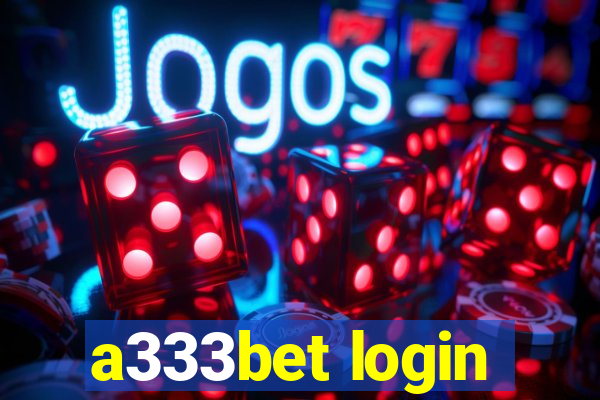 a333bet login